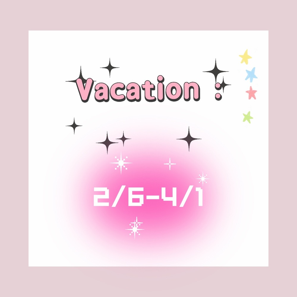 Vacation Notice / 2 months away